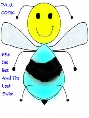 cover image of Pete the Bee and the Lost Swan